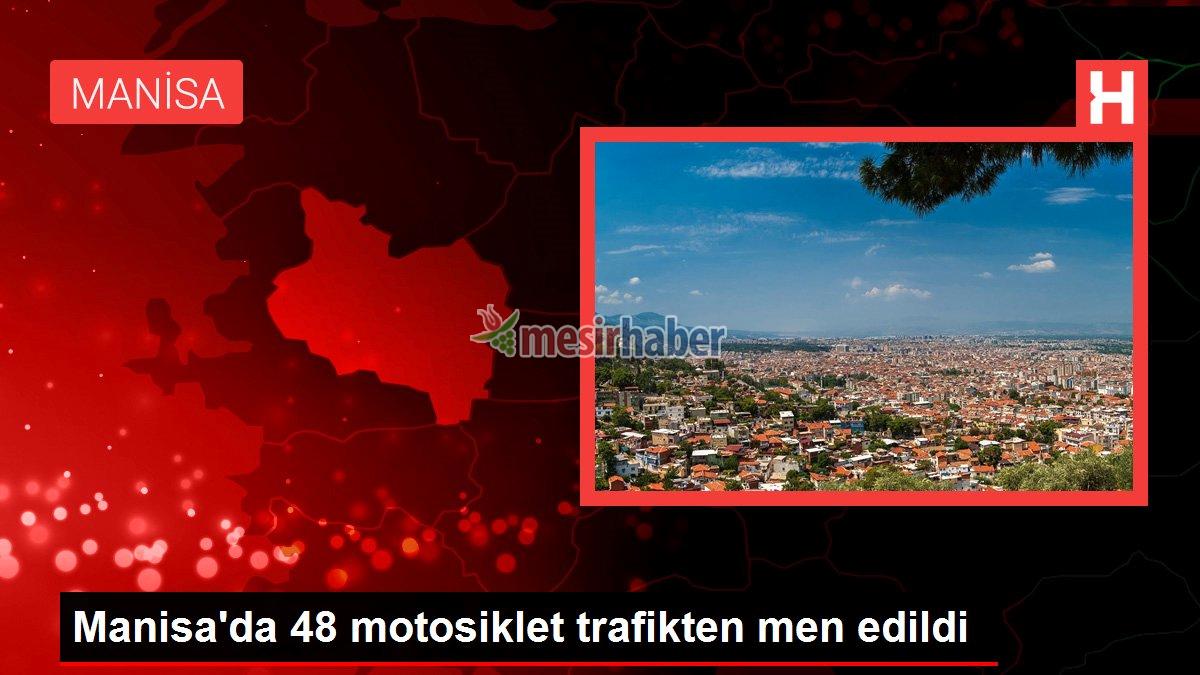 manisa-gundem-haberleri-manisada-48-motosiklet-trafikten-men-edildi-ULtcK3V2.jpg